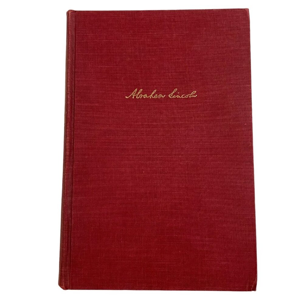 Abraham Lincoln The Prairie Years The War Years One Volume Edition Carl Sandburg